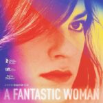 a fantastic woman