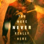 You Were Never Really Here