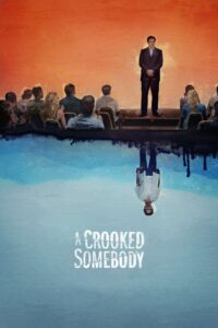 دانلود فیلم A Crooked Somebody 2017 با زیرنویس فارسی چسبیده