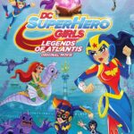 DC Super Hero Girls Legends of Atlantis