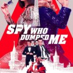 دانلود فیلم The Spy Who Dumped Me 2018 با زیرنویس فارسی چسبیده