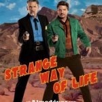 دانلود فیلم Strange Way of Life 2023 با زیرنویس فارسی چسبیده
