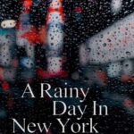 دانلود فیلم A Rainy Day in New York 2019