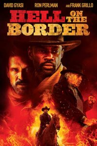 دانلود فیلم Hell on the Border 2019 با زیرنویس فارسی چسبیده