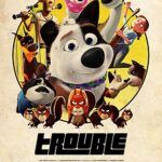 دانلود انیمشن Trouble 2019 با دوبله فارسی