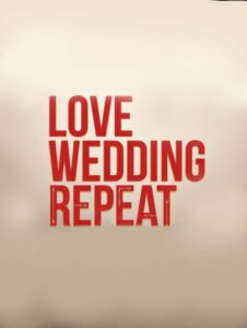 دانلود فیلم Love Wedding Repeat 2020 با زیرنویس فارسی چسبیده