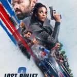 دانلود فیلم Lost Bullet 2: Back for More 2022 با زیرنویس فارسی چسبیده
