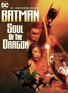 دانلود انیمیشن Batman: Soul of the Dragon 2021 با زیرنویس فارسی چسبیده