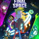 دانلود سریال Final Space با زیرنویس فارسی چسبیده