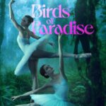 دانلود فیلم Birds of Paradise 2021 با زيرنويس فارسي چسبيده