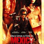 دانلود فیلم Once Upon a Time in Mexico 2003 با زیرنویس فارسی چسبیده