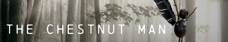 The Chestnut Man 
