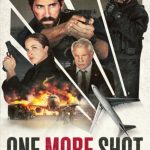 دانلود فیلم One More Shot 2024 با زیرنویس فارسی چسبیده