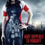 دانلود فیلم What Happened to Monday 2017 با زیرنویس فارسی چسبیده