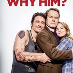 دانلود فیلم Why Him? 2016 با زیرنویس فارسی چسبیده