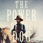 دانلود فیلم The Power of the Dog 2021 با زیرنویس فارسی چسبیده