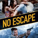 دانلود فیلم No Escape 2015 با زیرنویس فارسی چسبیده