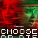 دانلود فیلم Choose or Die 2022 با زیرنویس فارسی چسبیده