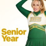 دانلود فیلم Senior Year 2022 با زیرنویس فارسی چسبیده