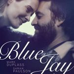 دانلود فیلم Blue Jay 2016 با زیرنویس فارسی چسبیده