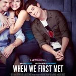 دانلود فیلم When We First Met 2018 با زیرنویس فارسی چسبیده