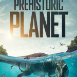 دانلود مستند Prehistoric Planet با زیرنویس فارسی چسبیده