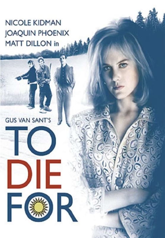دانلود فیلم To Die For 1995 با زیرنویس فارسی چسبیده