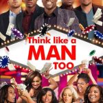 دانلود فیلم Think Like a Man Too 2014 با زیرنویس فارسی چسبیده