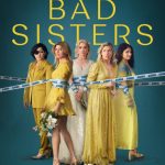 دانلود سریال Bad Sisters با زیرنویس فارسی چسبیده