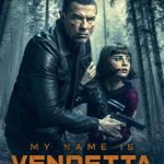 دانلود فیلم My Name Is Vendetta 2022 با زیرنویس فارسی چسبیده