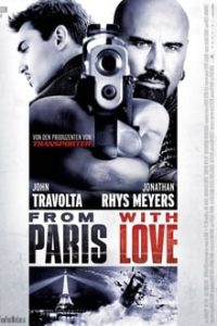 دانلود فیلم From Paris with Love 2010 با زیرنویس فارسی چسبیده