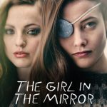 دانلود سریال The Girl in the Mirror با زیرنویس فارسی چسبیده