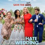 دانلود فیلم The People We Hate at the Wedding 2022