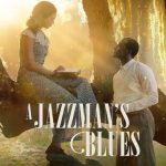 دانلود فیلم A Jazzman's Blues 2022 با زیرنویس فارسی چسبیده