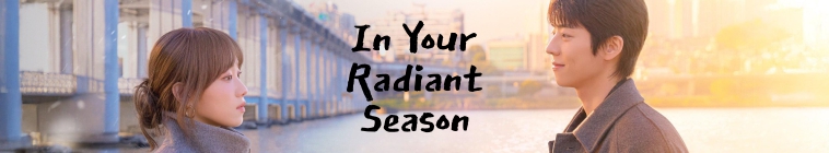In Your Radiant Season