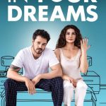 دانلود فیلم In Your Dreams 2023 با زیرنویس فارسی چسبیده