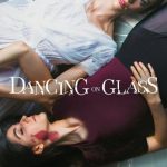 دانلود فیلم Dancing on Glass 2022 با زیرنویس فارسی چسبیده