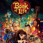 دانلود انیمیشن The Book of Life 2014 با زیرنویس فارسی چسبیده