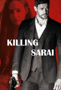 دانلود فیلم Killing Sarai (En Brazos de un Asesino) 2019 با زیرنویس فارسی چسبیده