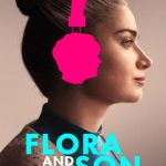 دانلود فیلم Flora and Son 2023 با زیرنویس فارسی چسبیده