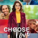 دانلود فیلم Choose Love 2023 با زیرنویس فارسی چسبیده