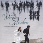 دانلود فیلم Trilogy: The Weeping Meadow 2004 با زیرنویس فارسی چسبیده