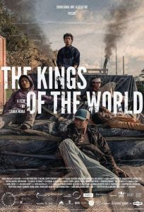 دانلود فیلم The Kings of the World 2022 با زیرنویس فارسی چسبیده