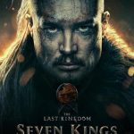 دانلود فیلم The Last Kingdom: Seven Kings Must Die 2023