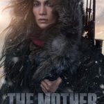 دانلود فیلم The Mother 2023 با زیرنویس فارسی چسبیده