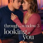 دانلود فیلم Through My Window: Looking at You 2024