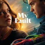 دانلود فیلم My Fault (Culpa mía) 2023 با زیرنویس فارسی چسبیده