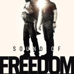 دانلود فیلم Sound of Freedom 2023 با زیرنویس فارسی چسبیده