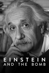 دانلود مستند Einstein and the Bomb 2024 با زیرنویس فارسی چسبیده