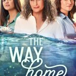 دانلود سریال The Way Home با زیرنویس فارسی چسبیده